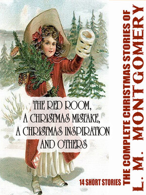 cover image of The Complete Christmas Stories of L. M. Montgomery